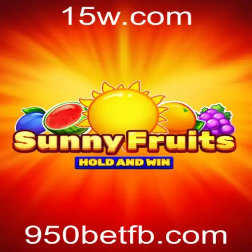 Descubra as Emoções e Regras do Jogo SunnyFruits com 950bet